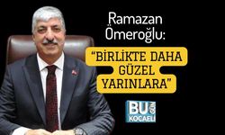 Ramazan Ömeroğlu: “Birlikte Daha Güzel Yarınlara”