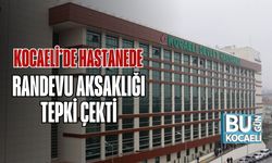 Kocaeli’de Hastanede Randevu Aksaklığı Tepki Çekti