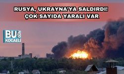 Rusya, Ukrayna’ya Saldırdı! Çok Sayıda Yaralı Var