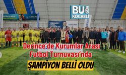 Derince’de Kurumlar Arası Futbol Turnuvası’nda Şampiyon Belli Oldu