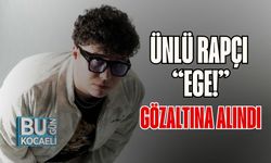Ünlü Rapçı Ege! Gözaltına Alındı