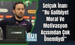 Selçuk İnan: “Bu Galibiyet Moral Ve Motivasyon Açısından Çok Önemliydi”