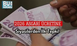 2026 Asgari Ücretine Siyasilerden İlk Tepki!