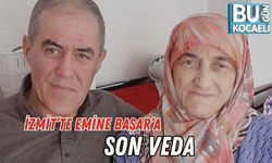 İzmit’te Emine Başar’a Son Veda