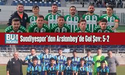 Suadiyespor’dan Arslanbey’de Gol Şov: 5-2