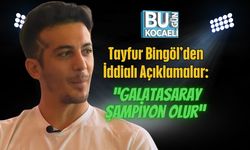 Tayfur Bingöl’den İddialı Açıklamalar: “Galatasaray Şampiyon Olur”