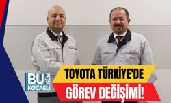 Toyota Türkiye'de Görev Değişimi!