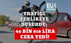 Trafiği Tehlikeye Düşürdü; 46 Bin 816 Lira Ceza Yedi!