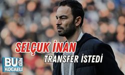 Selçuk İnan Transfer İstedi
