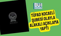 TÜFAD Kocaeli Şubesi Olayla Alakalı Açıklama Yaptı