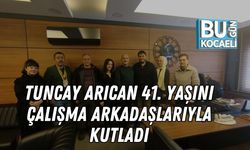 Tuncay Arıcan 41. Yaşını Çalışma Arkadaşlarıyla Kutladı