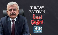 Tuncay Batı’dan Özel Çağrı!