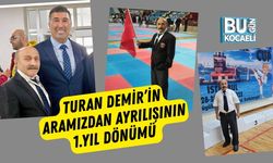 Turan Demir’in Aramızdan Ayrılışının 1.Yıl Dönümü