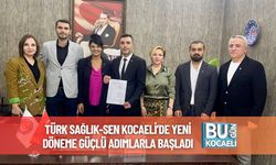 Türk Sağlık-Sen Kocaeli’de Yeni Döneme Güçlü Adımlarla Başladı