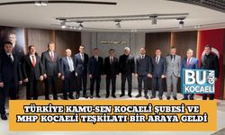 Türkiye Kamu-Sen Kocaeli Şubesi ve MHP Kocaeli Teşkilatı Bir Araya Geldi