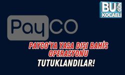 PAYCO’ya Yasa Dışı Bahis Operasyonu: Tutuklandılar!