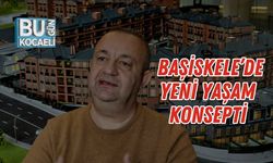 Başiskele’de Yeni Yaşam Konsepti