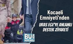 Kocaeli Emniyeti'nden Uras Ege'ye Anlamlı Destek Ziyareti