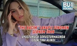 “The Bacım” Lakaplı Fenomen Şebnem İnan Uyuşturucu Soruşturmasında Gözaltına Alındı