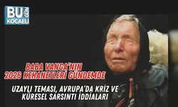Baba Vanga’nın 2026 Kehanetleri Gündemde: Uzaylı Teması, Avrupa’da Kriz ve Küresel Sarsıntı İddiaları