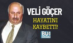 Veli Göçer Hayatını Kaybetti!