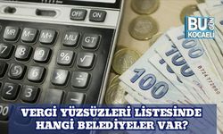 Vergi Yüzsüzleri Listesinde Hangi Belediyeler Var?