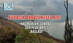 Yuvacık Barajı Nefes Aldı: Yağmurlar Sonrası Seviyede Artış Başladı