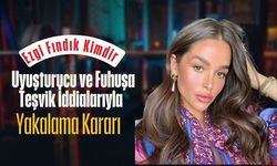 Ezgi Fındık Kimdir: Uyuşturucu ve Fuhuşa Teşvik İddialarıyla Yakalama Kararı