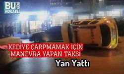 Kediye Çarpmamak İçin Manevra Yapan Taksi Yan Yattı
