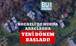 Kocaeli'de Hurda Araçlarda Yeni Dönem Başladı!