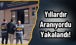 Yıllardır Aranıyordu, Yakalandı!