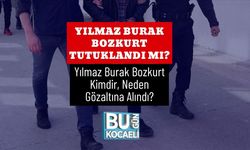Yılmaz Burak Bozkurt Tutuklandı Mı? Yılmaz Burak Bozkurt Kimdir, Neden Gözaltına Alındı?