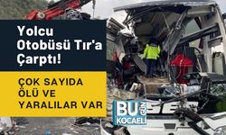Yolcu Otobüsü Tır'a Çarptı! Çok Sayıda Ölü ve Yaralılar Var