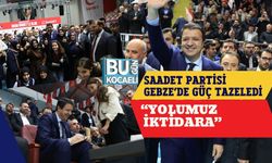 Saadet Partisi Gebze’de Güç Tazeledi: “Yolumuz İktidara”