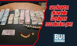 Serdivan’da Dilencinin Üzerinden 355 Bin Lira Çıktı