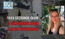 Yaya Geçidinde Ölüm: 12 Gün Direnen Kadın Hayata Tutunamadı