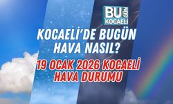 Kocaeli'de Bugün Hava Nasıl? 19 Ocak 2026 Kocaeli Hava Durumu