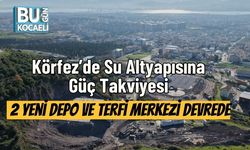 Körfez’de Su Altyapısına Güç Takviyesi: 2 Yeni Depo ve Terfi Merkezi Devrede