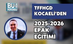 TFFHGD Kocaeli’den 2025-2026 EPAK Eğitimi