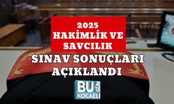 2025 Hakimlik ve Savcılık Sınav Sonuçları Açıklandı