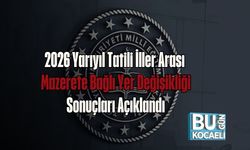 2026 Yarıyıl Tatili İller Arası Mazerete Bağlı Yer Değişikliği Sonuçları Açıklandı