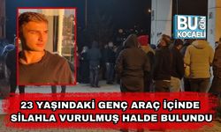 23 Yaşındaki Genç Araç İçinde Silahla Vurulmuş Halde Bulundu