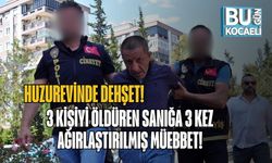 Huzurevinde Dehşet: 3 Kişiyi Öldüren Sanığa 3 Kez Ağırlaştırılmış Müebbet!