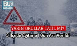 Yarın Okullar Tatil mi?  5 İlçede Eğitime 1 Gün Ara Verildi