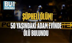 Şüpheli Ölüm: 50 Yaşındaki Adam Evinde Ölü Bulundu