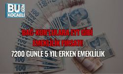 Bağ-Kur’lulara EYT Gibi Emeklilik Fırsatı! 7200 Günle 5 Yıl Erken Emeklilik