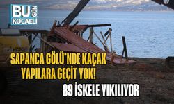 Sapanca Gölü’nde Kaçak Yapılara Geçit Yok: 89 İskele Yıkılıyor