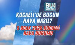 Kocaeli'de Bugün Hava Nasıl? 9 Ocak 2026 Kocaeli Hava Durumu