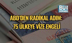 ABD’den Radikal Adım: 75 Ülkeye Vize Engeli