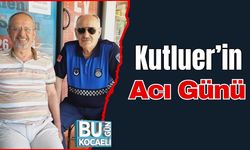 Kutluer’in Acı Günü